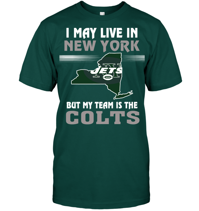 Indianapolis Colts "i May Live In New York" T-Shirt